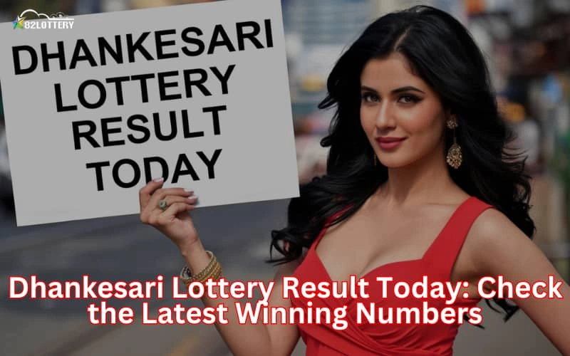 dhankesari lottery result today