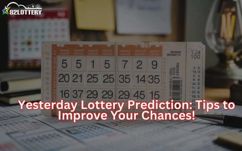 yesterday lottery prediction